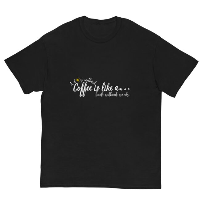 Day Without Coffee Shirt – Unisex Classic Tee for Coffee Lovers - Image 4